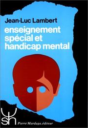 Cover of: Enseignement spécial et handicap mental by Jean-Luc Lambert