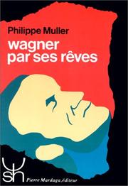 Cover of: Wagner par ses rêves