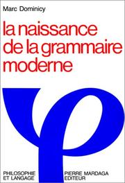 Cover of: La naissance de la grammaire moderne: langage, logique et philosophie à Port-Royal