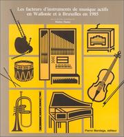 Cover of: Les facteurs d'instruments de musique actifs en Wallonie et à Bruxelles en 1985