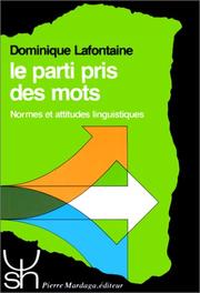 Cover of: Le parti pris des mots by Dominique Lafontaine, Dominique Lafontaine