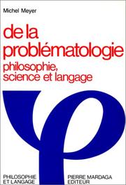 Cover of: De la problématologie: philosophie, science et langage