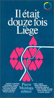 Cover of: Il était douze fois Liège by Alexis Curvers ... [et al.].