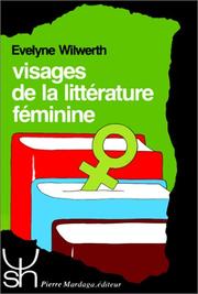 Cover of: Visages de la littérature féminine by Evelyne Wilwerth