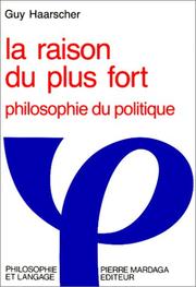 Cover of: La raison du plus fort: philosophie du politique