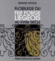 Cover of: Florilège du fer forgé liégeois au XVIIIe siècle