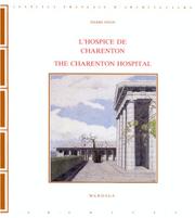 Cover of: L' hospice de Charenton: temple de la raison, ou, folie de l'archéologie