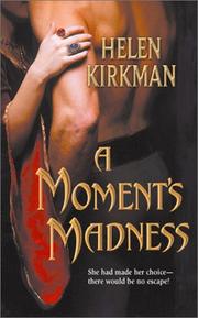 Cover of: A Moment's Madness by Helen Kirkman