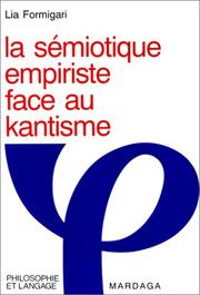 Cover of: La sémiotique empiriste face au kantisme by Lia Formigari