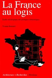 Cover of: La France au logis: étude sociologique des pratiques domestiques