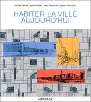 Cover of: Habiter la ville aujourd'hui: radiographie d'Europan 2, session française