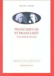 Cover of: Franz Servais et Franz Liszt: une amitié filiale