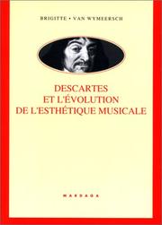 Cover of: Descartes et l'évolution de l'esthétique musicale