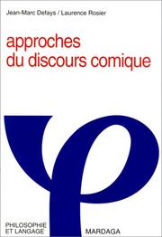 Cover of: Approches du discours comique by [sous la direction de] Laurence Rosier, Jean-Marc Defays.