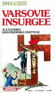 Cover of: Varsovie insurgée by Alexandra Viatteau