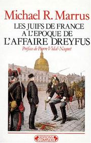 Cover of: Les juifs de France à l'époque de l'affaire Dreyfus by Michael Robert Marrus