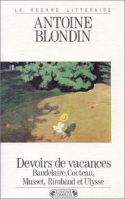 Cover of: Devoirs de vacances: Baudelaire, Cocteau, Musset, Rimbaud et ... Ulysse