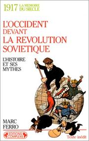 Cover of: L' Occident devant la révolution soviétique: 1917 : l'histoire et ses mythes