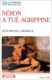 Cover of: Néron a tué Agrippine by Jean-Michel Croisille