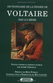 Cover of: Dictionnaire de la pensée de Voltaire par lui-même by Voltaire