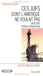 Cover of: Ces juifs dont Amerique ne voulait pas (1945-1950)