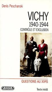 Cover of: Vichy, 1940-1944 by Denis Peschanski