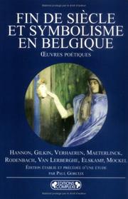 Cover of: Fin de siècle et symbolisme en Belgique by édition établie et précédée d'une étude par Paul Gorceix.