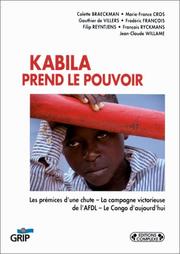 Kabila prend le pouvoir by Colette Braeckman, Marc Schmitz
