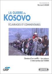 Cover of: La guerre du Kosovo: éclairages et commentaires