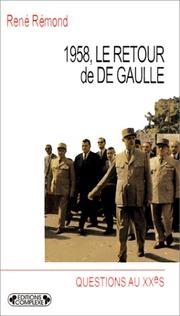 Cover of: 1958, le retour de De Gaulle by René Rémond