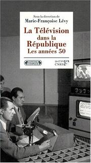 Cover of: La télévision dans la République by Evelyne Cohen