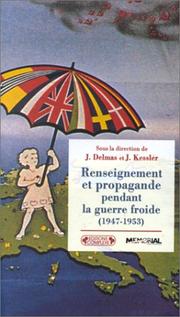 Cover of: Renseignement et propagande pendant la Guerre froide, 1947-1953