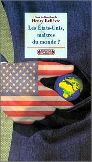 Cover of: Les Etats-Unis, maîtres du monde?
