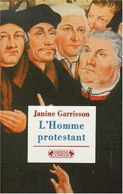 Cover of: L' homme protestant by Janine Garrisson