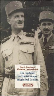 Cover of: Du capitaine de Hautecloque au général Leclerc