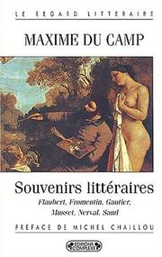 Cover of: Souvenirs littéraires by Maxime Du Camp