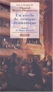 Cover of: Un siècle de critique dramatique: de Francisque Sarcey à Bertrand Poirot-Delpech