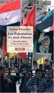 Cover of: Les Palestiniens, un siècle d'histoire by Nadine Picaudou