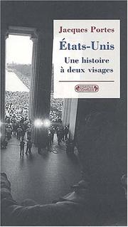 Cover of: Etats-Unis, une histoire à deux visages: une tension créatrice américaine