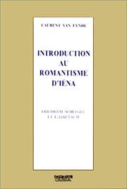Cover of: Introduction au romantisme d'Iéna by Laurent van Eynde