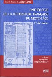 Cover of: Anthologie de la littérature française du Moyen Age: IXe-XVe siècles