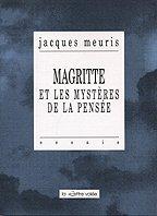 Cover of: Magritte et les mystères de la pensée ; suivi de, Le temps des apocalypses