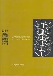 Art et contemporanéité by Rencontre internationale de sociologie de l'art de Grenoble (1st 1991)