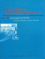 Cover of: Henri Ronse, les années Bruxelles: une petite histoire d'un nouveau théâtre en Belgique, 1980-1995