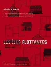 Les îles flottantes by International Architectural Exhibition (8th 2002 Venice, Italy)