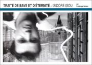 Cover of: Traité de bave et d'éternité de Isidore Isou