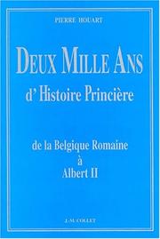 Cover of: Deux mille ans d'histoire princière: de la Belgique romaine à Albert II