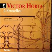 Cover of: Victor Horta: à Bruxelles