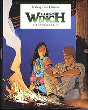 Cover of: Largo Winch, L'intégrale tome 2