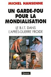 Cover of: Un garde-fou pour la mondialisation by Michel Hansenne